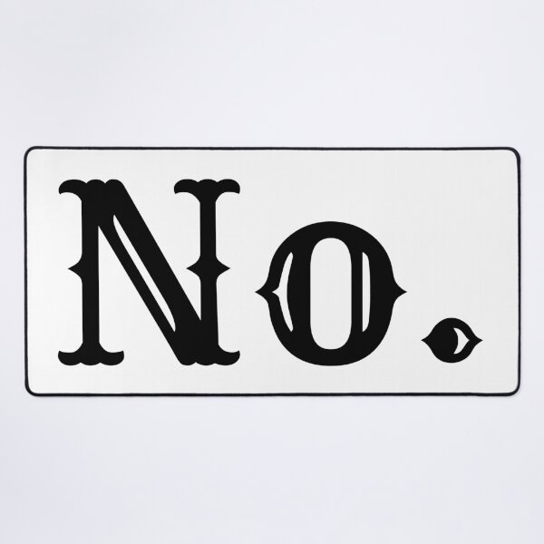 Item preview, No. Just No. designed and sold by Colorful Misfits.