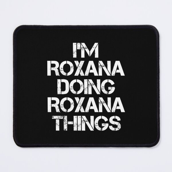 Item preview, Roxana Name T Shirt - I'm Roxana Doing Roxana Things Name Gift Item Tee designed and sold by emorestste.