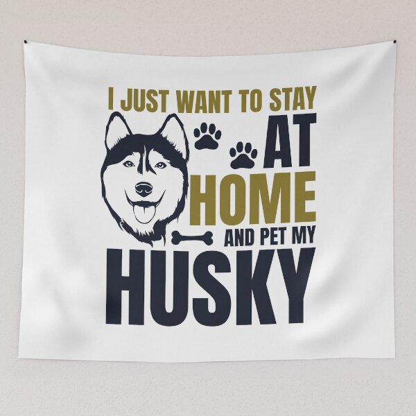 Item preview, I JUST WANNA STAY AT HOME AND PET MY HUSKY COLLECTION designed and sold by JRM Tees & More Store.