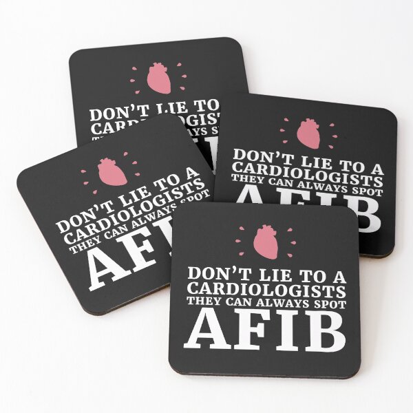 Item preview, dont lie to a Cardiologists they can always spot A-fib,Funny cardiologist jokes designed and sold by EmotionArt.