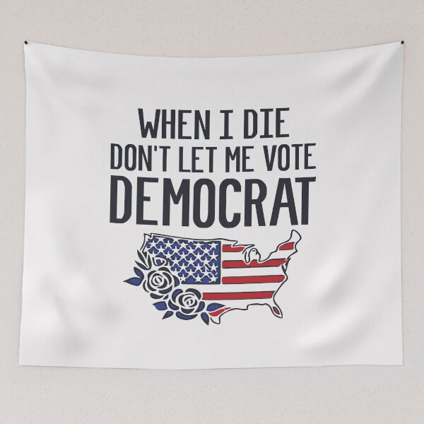 Item preview, When I Die Don't Let Me Vote Democrat USA Flag Flower Funny Republican designed and sold by clothesy7.