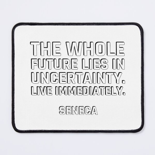 Item preview, Stoic quotes - The whole future lies in uncertainty - live immediately - Seneca   designed and sold by Inspirationmotivation.
