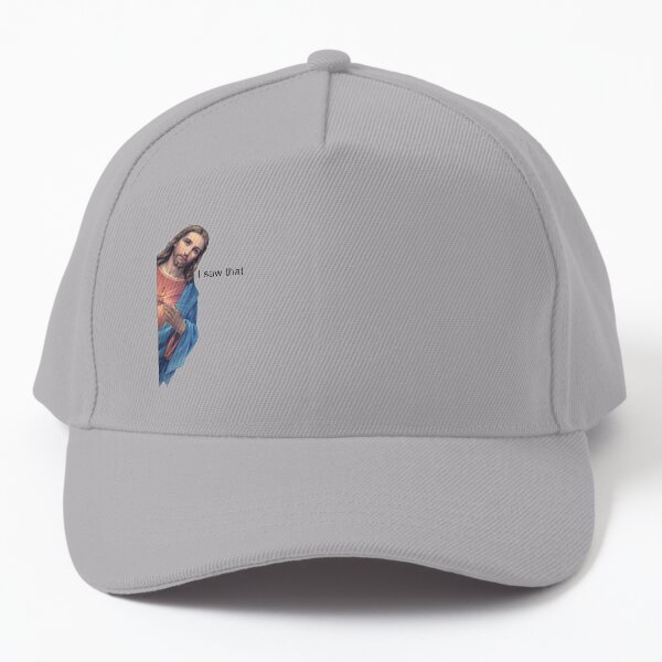 Jesus - I saw that Baseball Cap
