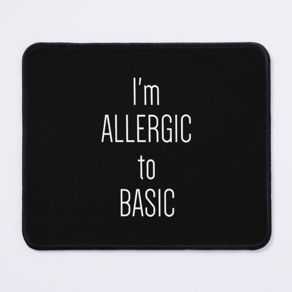 Item preview, I'M Allergic To Basic Khloe Funny Fashion Cute designed and sold by dissolvablec.