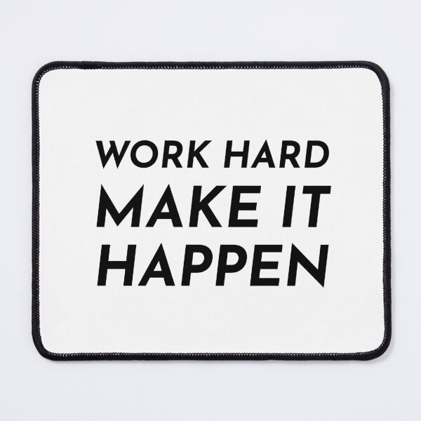 Item preview, WORK HARD MAKE IT HAPPEN designed and sold by Inspirationmotivation.