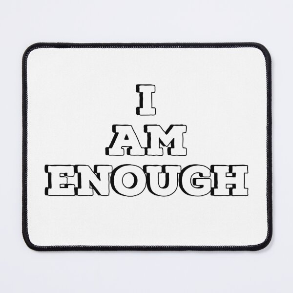 Item preview, I am enough designed and sold by Inspirationmotivation.