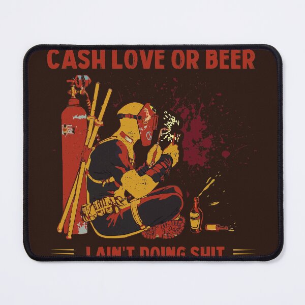 Item preview, Welder Cash Love Or Beer Welding designed and sold by fariz yuhdi.