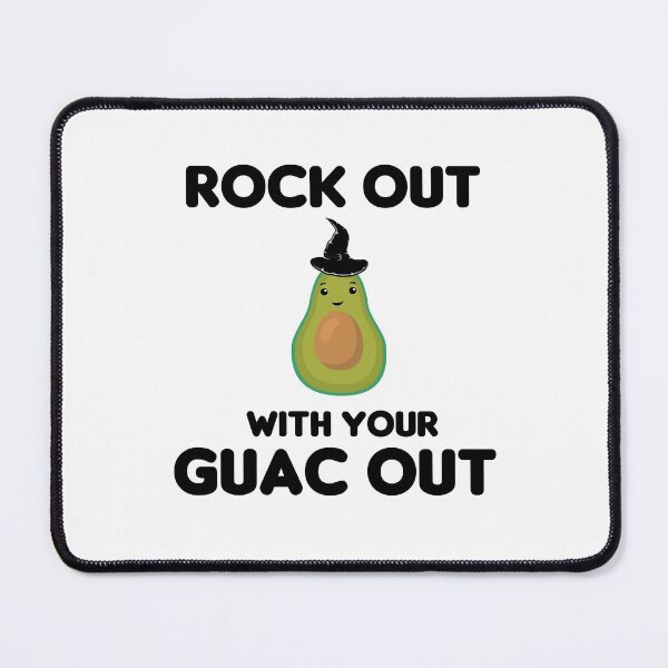 Item preview, Rock Out With Your Guac Out designed and sold by imaneless.