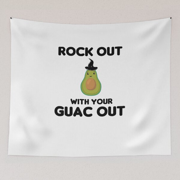 Item preview, Rock Out With Your Guac Out designed and sold by imaneless.