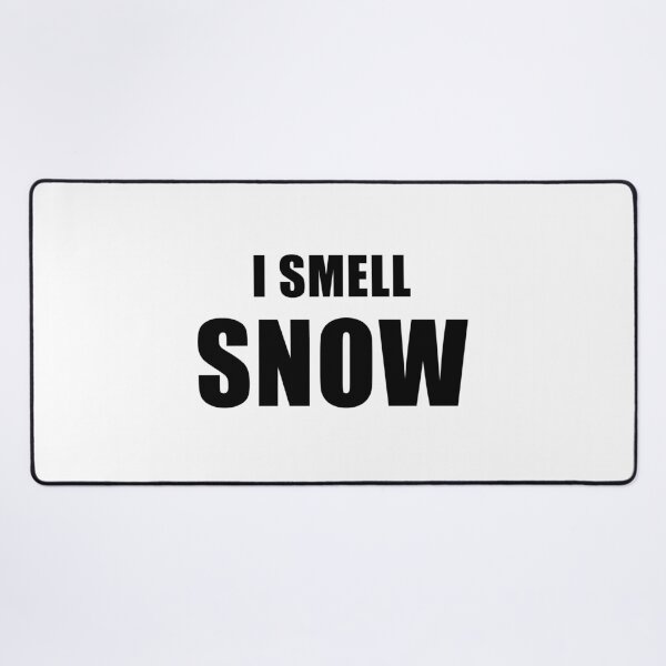 Item preview, I Smell Snow designed and sold by quoteedesigns.