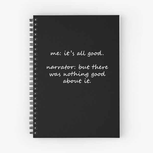 Item preview, Me: it's all good.  Narrator: but there was nothing good about it! designed and sold by Celosia Liv.