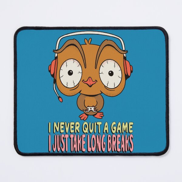Item preview, I never quit a game, i just take long breaks - Gamer designed and sold by _SHERTY_.