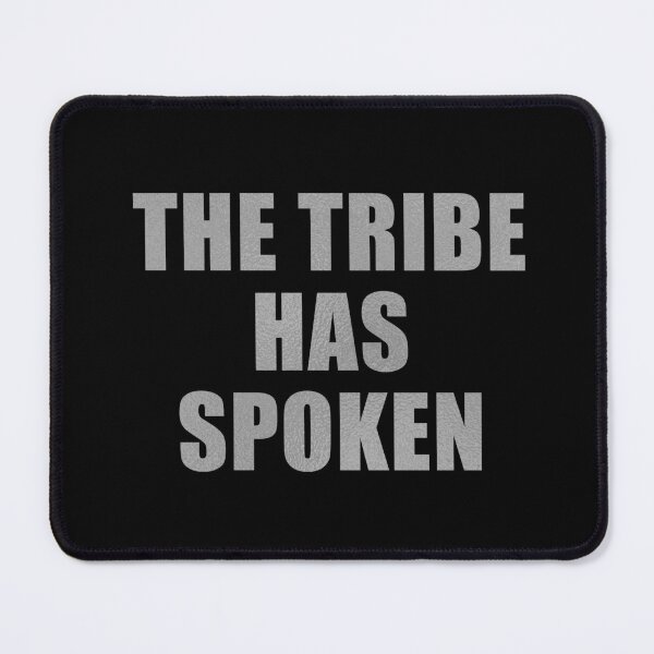 Item preview, The Tribe Has Spoken (Silver) designed and sold by quoteedesigns.