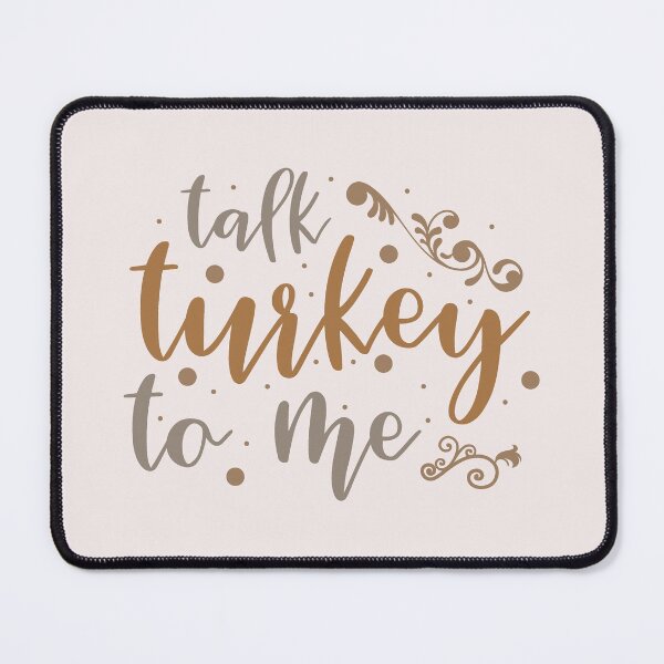 Item preview, Talk Turkey To Me | Thanksgiving Pun | Talk Dirty To Me | Funny Thanksgiving designed and sold by DrawingBoard.