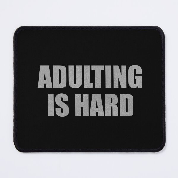Item preview, Adulting is Hard (Silver) designed and sold by quoteedesigns.