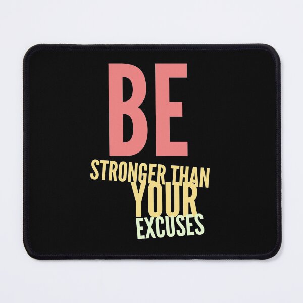 Item preview, Be Stronger than Your Excuses (11/16) designed and sold by Fit & Fun Gallery.