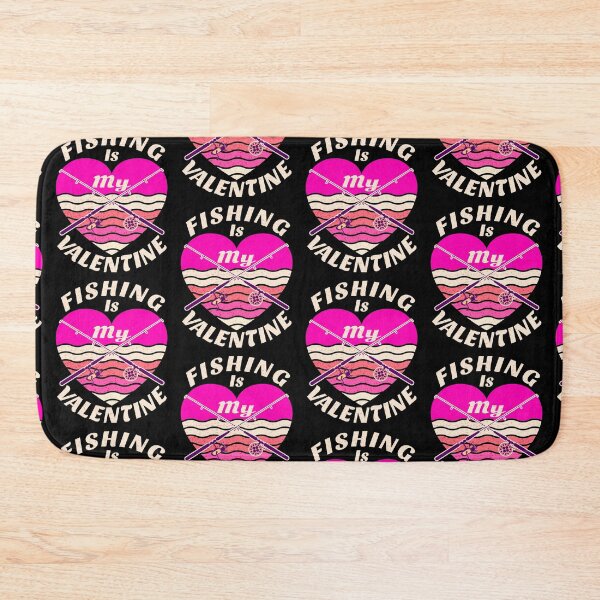 Item preview, Fishing Is My Valentine designed and sold by SUNarea.