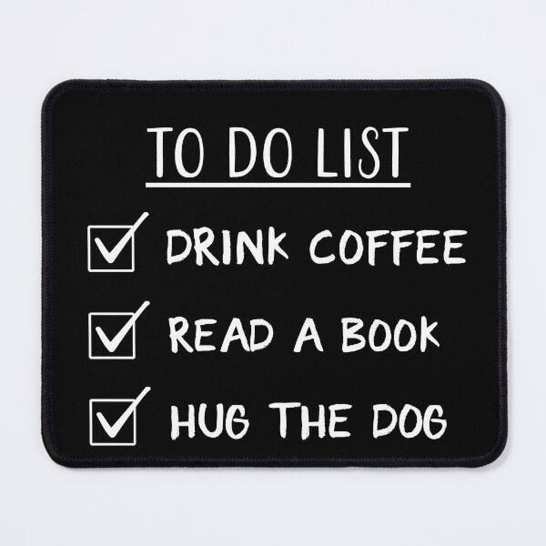 Item preview, Dogs, Books And Coffee Quote - To Do List designed and sold by Primroaddesigns.