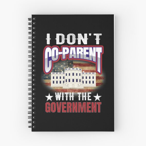 Item preview, I Dont Co Parent With The Government designed and sold by DsignTByMason.