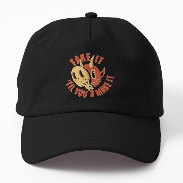 Fake It Til You Make It Dad Hat