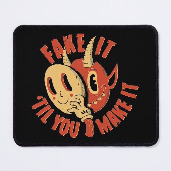 Item preview, Fake It Til You Make It designed and sold by DinoMike.
