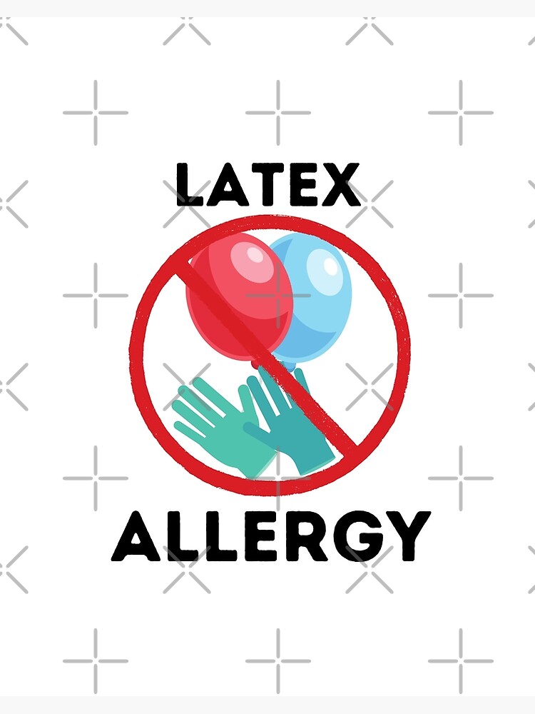 Latex Allergy Sign