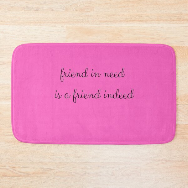 Item preview, Friend in Need is A Friend Indeed designed and sold by travelnerd.