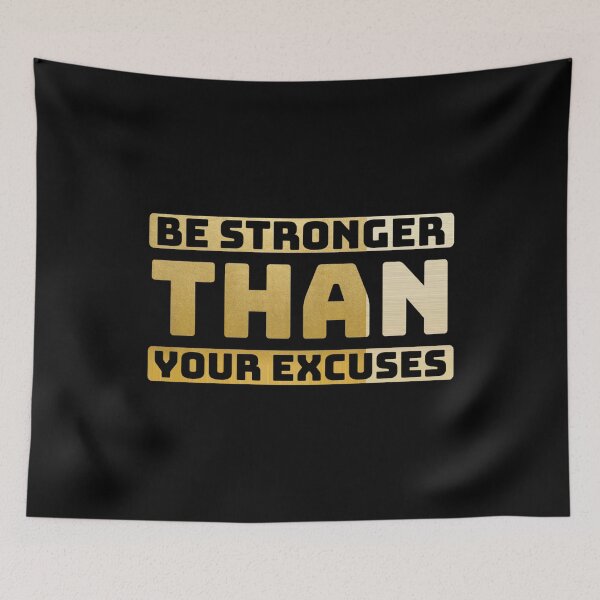 Item preview, Be Stronger than Your Excuses (16/16) designed and sold by Fit & Fun  Gallery.