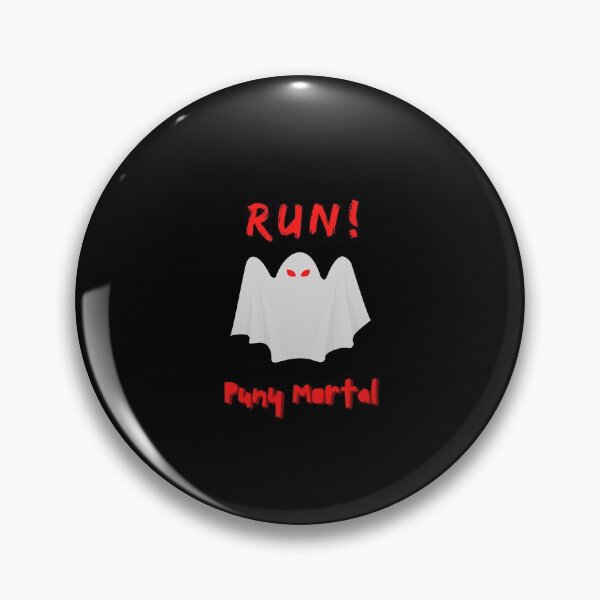 Item preview, Run! Puny Mortal designed and sold by QLityProducts.