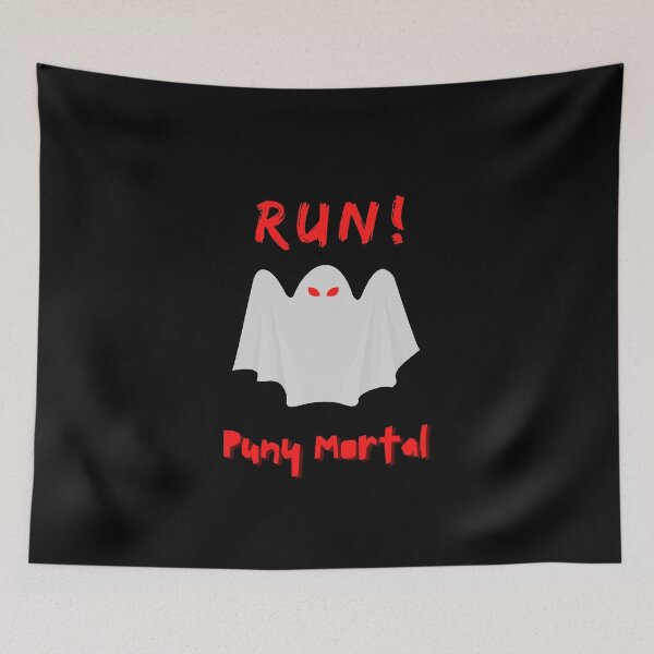 Item preview, Run! Puny Mortal designed and sold by QLityProducts.
