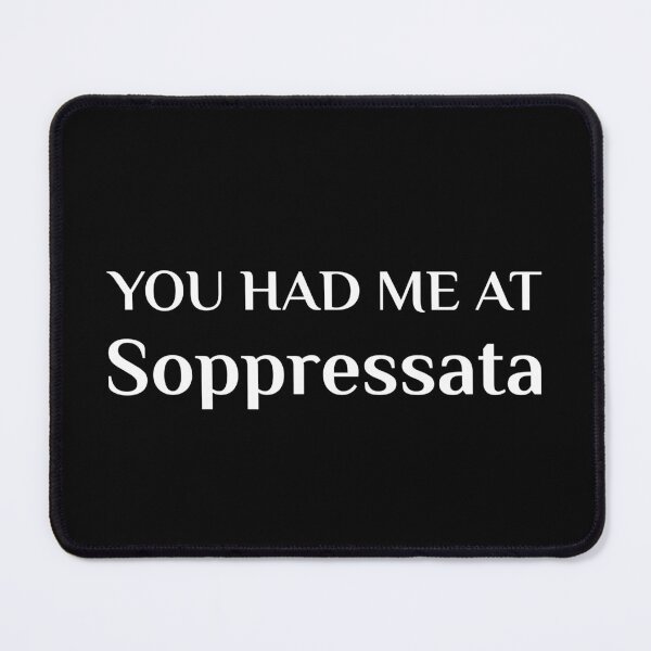 Item preview, Had Me At Soppressata Funny Italian Dry Salami designed and sold by Creekman Designs.