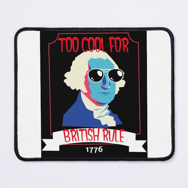 Item preview, Too cool for British Rule designed and sold by Studioapartment.