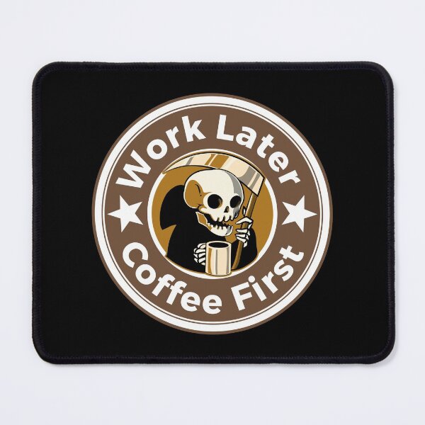 Item preview, Work Later Coffee First designed and sold by AllInCoffee.