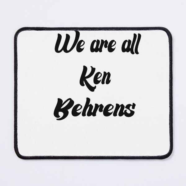 Item preview,  we are all Ken Behrens Essential T-Shirt designed and sold by sodoprod.