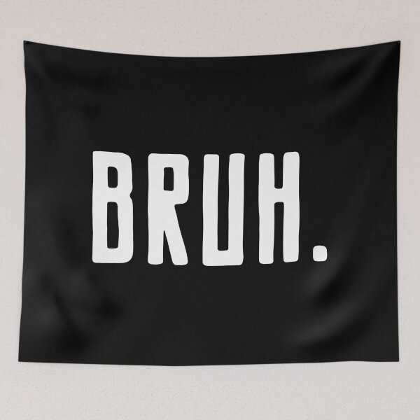Item preview, Bruh designed and sold by Black Maverik Estore.