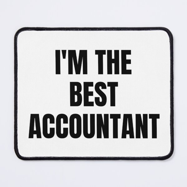 Item preview, I'M THE BEST ACCOUNTANT designed and sold by iamxxx.