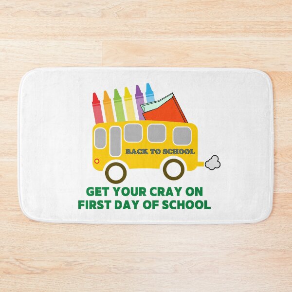 Item preview, GET YOUR CRAY ON FIRST DAY OF SCHOOL designed and sold by LaBelleMaison.