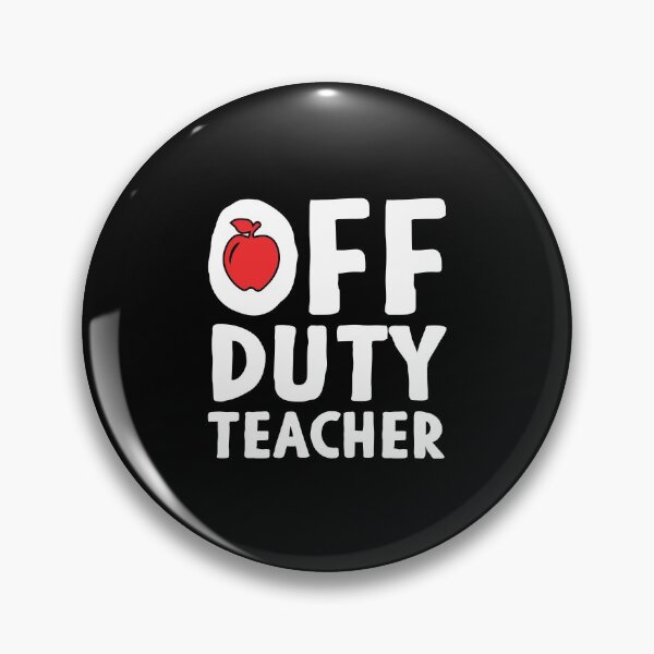 Item preview, Off Duty Teacher designed and sold by rbtee8.