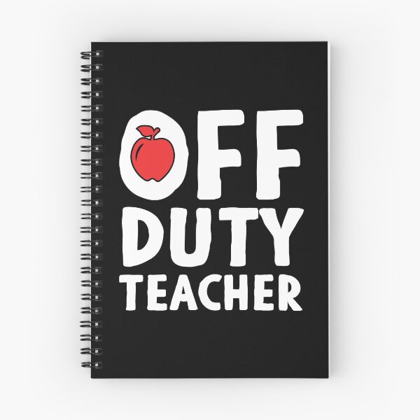 Item preview, Off Duty Teacher designed and sold by rbtee8.
