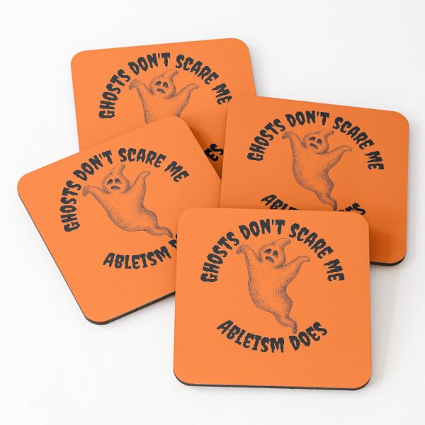 Item preview, Ghosts don't scare me - Ableism does!  designed and sold by SunnyAlloy.