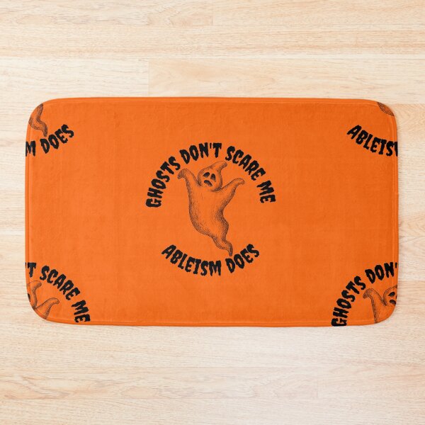 Item preview, Ghosts don't scare me - Ableism does!  designed and sold by SunnyAlloy.