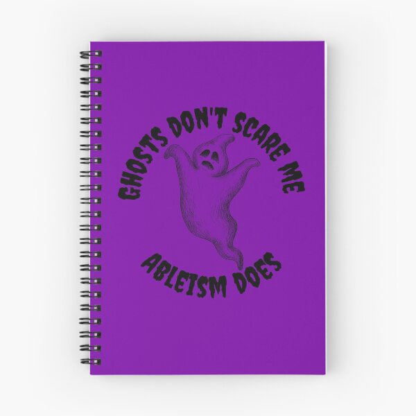 Item preview, Ghosts don't scare me - Ableism does!  designed and sold by SunnyAlloy.