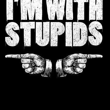 Imagen de la obra I'm With Stupids Pointing Left And Right I'm With Stupids Gear de DynamicDesign