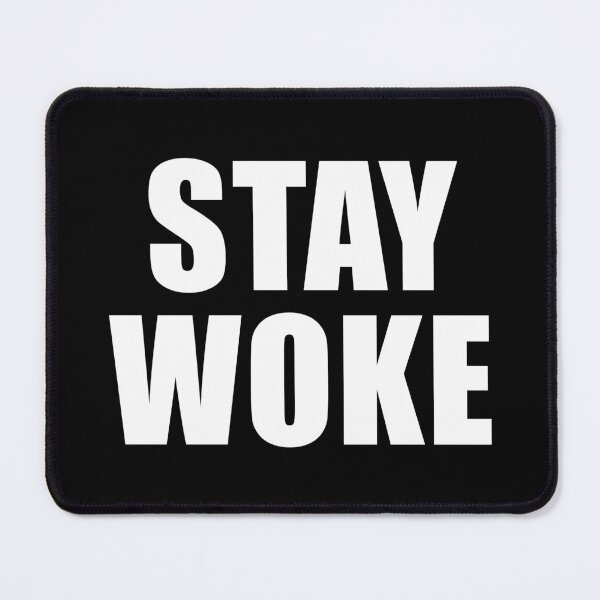 Item preview, Stay Woke (Black) designed and sold by quoteedesigns.