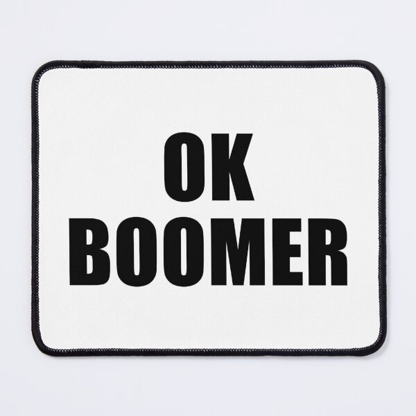 Item preview, OK Boomer designed and sold by quoteedesigns.
