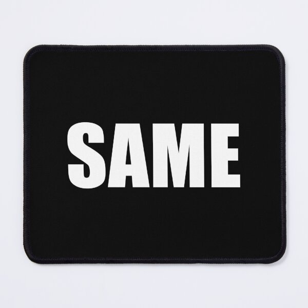Item preview, Same (Black) designed and sold by quoteedesigns.