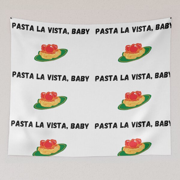 Item preview, Pasta la vista baby designed and sold by omaeth303.
