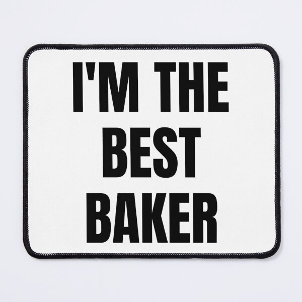 Item preview, I'M THE BEST BAKER designed and sold by iamxxx.