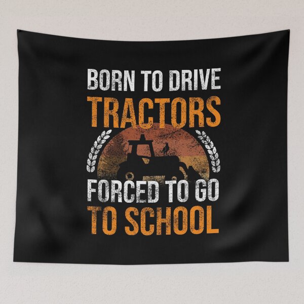 Item preview, Born To Drive Tractors Forced To Go To School designed and sold by Ridaelb.