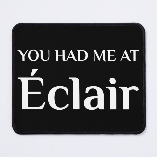 Item preview, Had Me At Éclair Long John Doughnut designed and sold by Creekman Designs.